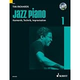 Jazz Piano: Harmonik, Technik, Improvisation. Band 1. Klavier. Lehrbuch mit CD.: Das Standardwerk f�r Harmonien, Technik und Improvisationvon "Tim Richards"