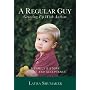 A Regular Guy: Growing up with Autism
