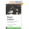 Illegal Leisure: Normalization of Adolescent Recreational Drug Use (Adolescence and Society Series)