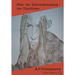 �ber die Unbewohnbarkeit des Paradieses