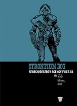 Strontium Dog: Search/destroy Agency Files: v. 4 (2000 Ad Strontium Dog 4)