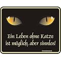 Fun-Schild Ein Leben ohne Katze, 22 x 17 cm