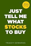 Just Tell Me What Stocks To Buy: 2013