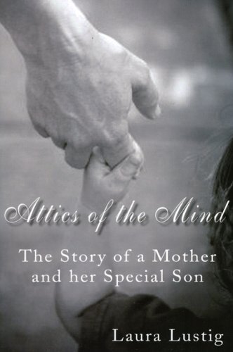 Attics of the Mind: The Story of a Mother and Her Special Son under Disabilities in The Books Store