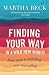 Finding Your Way In A Wild New World