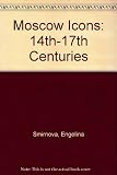 Moscow icons : 14th-17th centuries