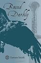Bound Darkly
