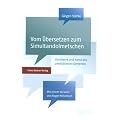 Vom �bersetzen zum Simultandolmetschen: Handwerk und Kunst des zweit�ltesten Gewerbes der Welt