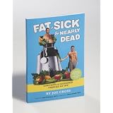 Fat, Sick & Nearly Dead Book