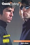 Oasis Talking (In Their Own Words) (In Their Own Words)