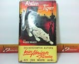 Zoom Produkt-Bild: Alvira und der Tiger - des ber&uuml;hmten Autors bester Abenteuer-Roman aus der W&uuml;ste Gobi.