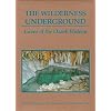 The Wilderness Underground: Caves of the Ozark Plateau