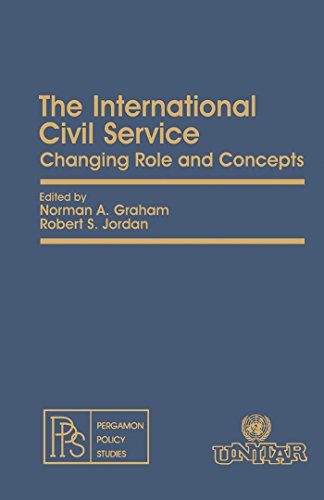 The International Civil Service: Changing Role and Concepts (Pergamon policy studies on socio-economic development)