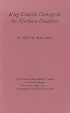 King Canute's coinage in the northern countries : the Dorothea Coke memorial lecture in northern studies delivered at University College, London, 30 May 1972