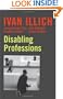 Disabling Professions (Ideas in Progress)
