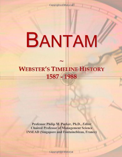 Bantam: Webster's Timeline History, 1587 - 1988