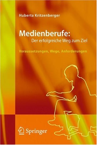 Medienberufe: Der erfolgreiche Weg zum Ziel