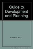 A guide to development and planning