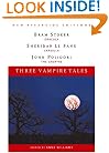 Three Vampire Tales: Dracula, Carmilla, and The Vampyre (New Riverside Editions)