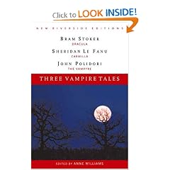 Three Vampire Tales: Dracula, Carmilla, and The Vampyre (New Riverside Editions)