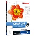 GIMP 2.6 f�r digitale Fotografie, Webdesign und kreative Bildbearbeitung