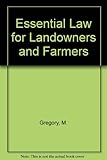 Essential law for landowners and farmers
