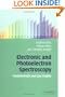 Electronic and Photoelectron Spectroscopy: Fundamentals and Case Studies