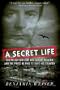 A Secret Life: The Polish Officer, His Covert Mission, and The Price He Paid to