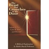 The Beast That Crouches at the Door: Adam & Eve, Cain & Abel, and Beyond
