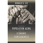 Global Population Aging and Its Economic Consequences (The Henry Wendt Lecture Series) by  Rondald D. Lee