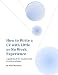 How to Write a CV with Little or No Work Experience. A guidebook for students and recent graduates. by Vlad Mackevic