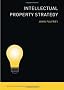 Intellectual Property Strategy (Mit Press Essential Knowledge)