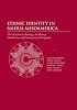 Ethnic Identity in Nahua Mesoamerica: The View from Archaeology, Art History, Ethnohistory, and Contemporary Ethnography