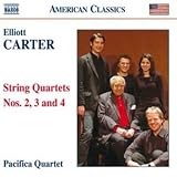 Elliott Carter: String Quartets Nos. 2, 3 and 4