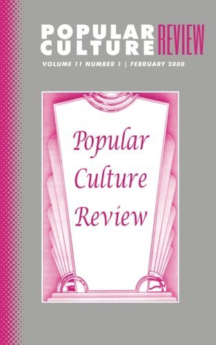 Popular Culture Review: Vol. 11, No. 1, February 2000