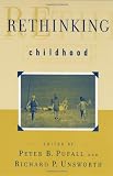 Rethinking Childhood (Series in Childhood Studies)