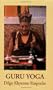 Guru Yoga: According to the Preliminary Practice of Longchen Nyingtik
