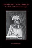 The Portrait of Eccentricity: Arcimboldo and the Mannerist Grotesque
