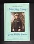 Marching Along: Recollections of Men, Women and Music