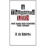 A Thousand LiesLies Every Good American Must Believe