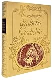 Unverg&auml;ngliche deutsche Gedichte - Ingeborg Zengerer, Wolfgang Unterlercher