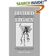 Divided Legacy, Volume II: The Origins of Modern Medicine: J. B. Van Helmont to Claude Bernard by Harris Coulter