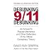 Debunking 9/11 Debunking: An Answer to Popular Mechanics and Other Defenders of the Official Conspiracy Theory