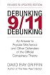 Debunking 9/11 Debunking: An Answer to Popular Mechanics and Other Defenders of the Official Conspiracy Theory