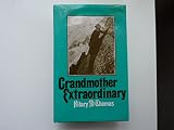 Grandmother extraordinary : Mary De la Beche Nicholl, 1839-1922