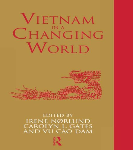 Vietnam in a Changing World (Nordic Institute of Asian Studies, Studies on Asian Topics, Vol 17)