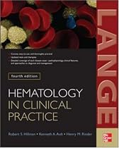 Hematology in Clinical Practice: A Guide to Diagnosis and Management