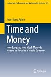 Time and money : how long and how much money is needed to regulate a viable economy