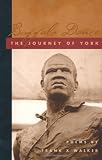 Buffalo Dance: The Journey of York (Kentucky Voices)