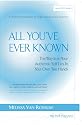 All You've Ever Known